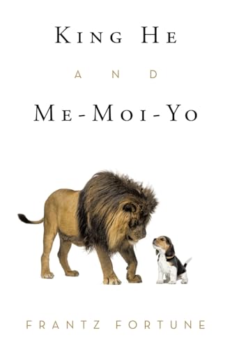 King He and Me-Moi-Yo von WestBow Press
