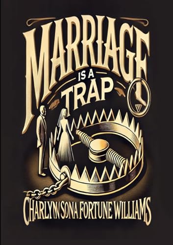 Marriage is a Trap von Lulu.com