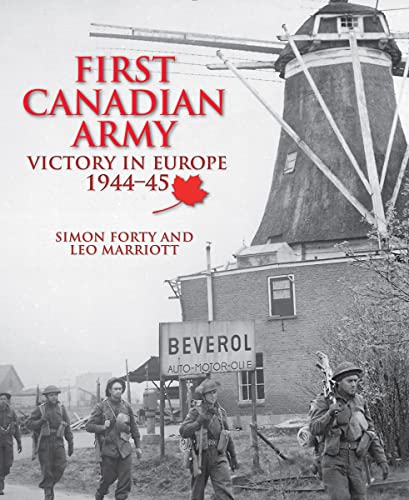 First Canadian Army: Victory in Europe 1944-45 von Firefly Books Ltd