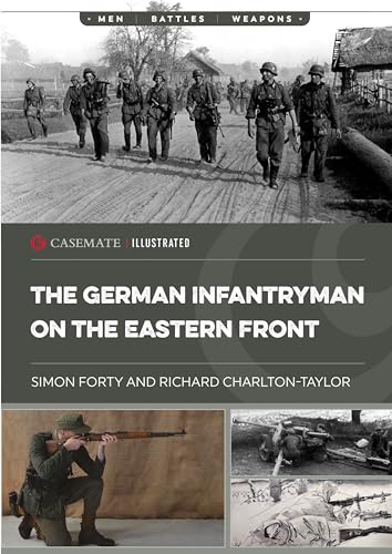 The German Infantryman on the Eastern Front (Casemate Illustrated) von Casemate Publishers