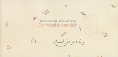 Der Vogel ist sterblich