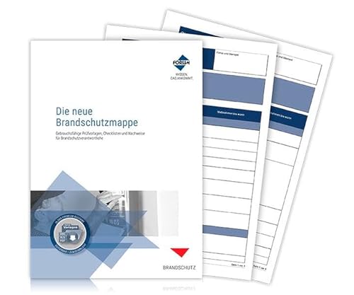 Die neue Brandschutzmappe: Gebrauchsfertige Checklisten, Nachweise und Dokumente für Brandschutzverantwortliche Die neue Brandschutzmappe: Gebrauchsfertige Checklisten, Nachweise und Dokumente für Brandschutzverantwortliche von Forum Verlag Herkert