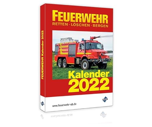 FEUERWEHR Kalender 2022 FEUERWEHR Kalender 2022 von Forum Verlag Herkert