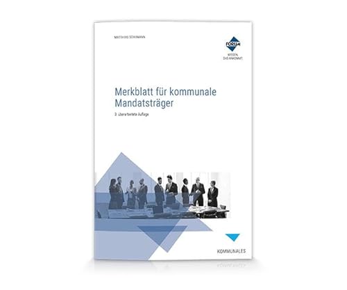 Merkblatt für kommunale Mandatsträger von Forum Verlag Herkert