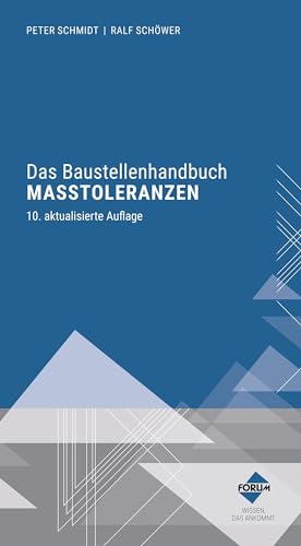 Das Baustellenhandbuch der Maßtoleranzen: Kombi-Paket: Buch und E-Book (PDF+EPUB) von Forum Verlag Herkert