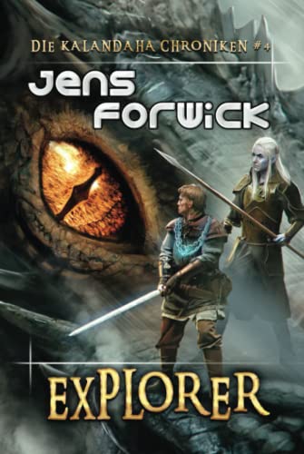 Explorer (Die Kalandaha Chroniken Buch #4): LitRPG-Serie
