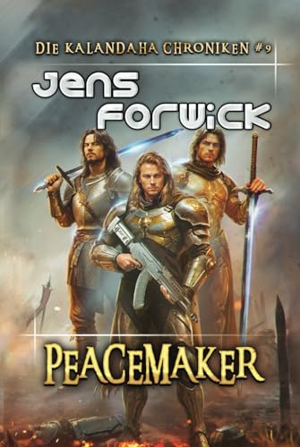 Peacemaker (Die Kalandaha Chroniken Buch #9): LitRPG-Serie von Magic Dome Books