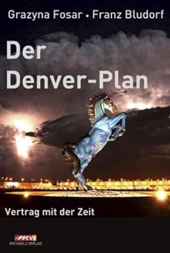 Der Denver-Plan: Vertragmit der Zeit