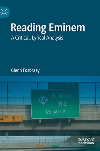 Reading Eminem: A Critical, Lyrical Analysis von MACMILLAN