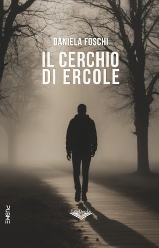 Il cerchio di Ercole: (Collana Lifebooks - PubMe)