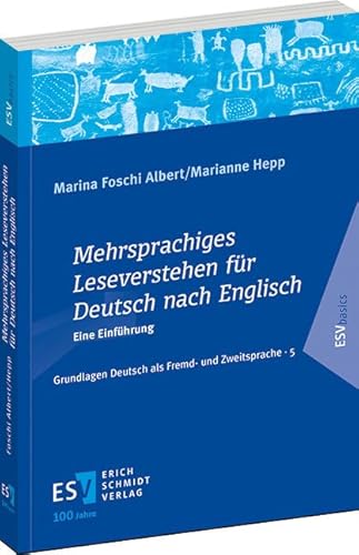 Mehrsprachiges Leseverstehen für Deutsch nach Englisch: Eine Einführung (Grundlagen Deutsch als Fremd- und Zweitsprache) von Erich Schmidt Verlag