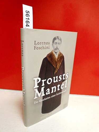 Prousts Mantel: Die Geschichte einer Leidenschaft