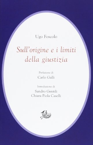 Sull'origine e i limiti della giustizia von Edizioni di Storia e Letteratura