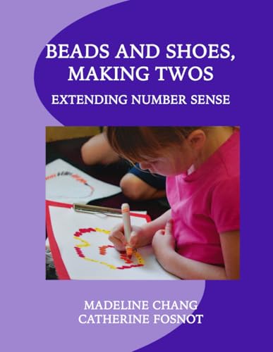 Beads and Shoes, Making Twos: Extending Number Sense von New Perspectives on Learning, LLC