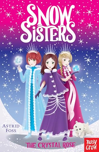 Snow Sisters: The Crystal Rose von NOU6P