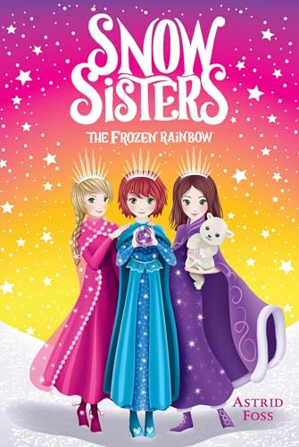The Frozen Rainbow (Snow Sisters, Band 3) von Aladdin Paperbacks
