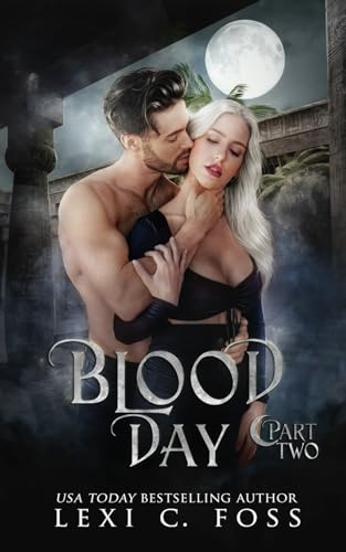 Blood Day: Part Two Blood Day: Part Two von Ninja Newt Publishing, LLC