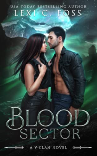 Blood Sector: A Standalone Shifter Omegaverse Romance (V-Clan, Band 1) von Ninja Newt Publishing, LLC