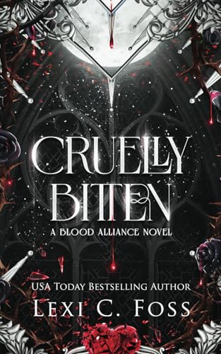 Cruelly Bitten (Blood Alliance, Band 6)