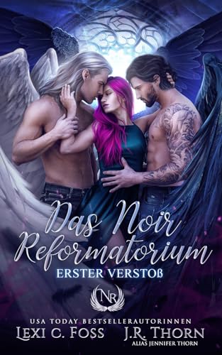 Das Noir Reformatorium: Erster Verstoß Das Noir Reformatorium: Erster Verstoß von Ninja Newt Publishing, LLC