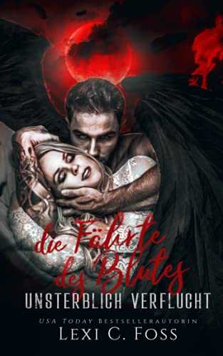 Die Fährte des Blutes: Vampir Liebesroman (Unsterblich Verflucht, Band 6) von Ninja Newt Publishing, LLC