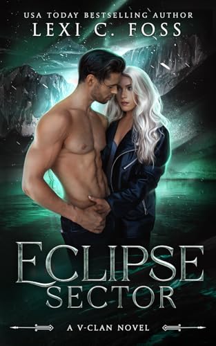 Eclipse Sector: A Standalone Shifter Omegaverse (V-Clan, Band 3) von Ninja Newt Publishing, LLC