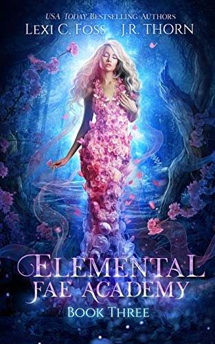 Elemental Fae Academy: Book Three Elemental Fae Academy: Book Three von Ninja Newt Publishing, LLC