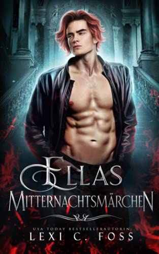 Ellas Mitternachtsmärchen: Eine Geschichte aus dem Reich der Mitternachtsfeen (Akademie der Mitternachtsfeen, Band 5) Ellas Mitternachtsmärchen: Eine Geschichte aus dem Reich der Mitternachtsfeen (Akademie der Mitternachtsfeen, Band 5) von Ninja Newt Publishing, LLC