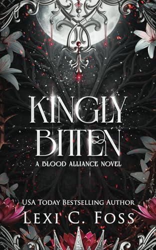 Kingly Bitten (Blood Alliance, Band 5)