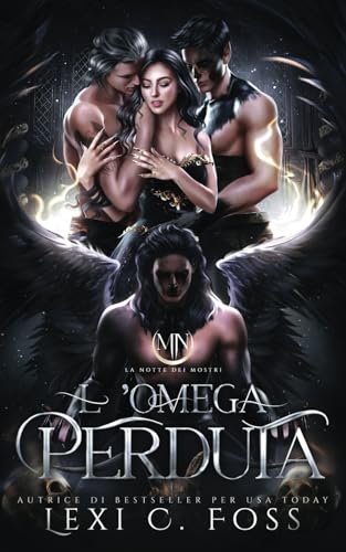 L'omega perduta: La Notte dei Mostri L'omega perduta: La Notte dei Mostri von Ninja Newt Publishing, LLC