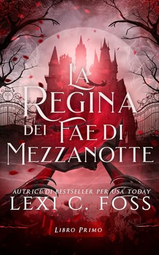 La Regina dei Fae di Mezzanotte: Libro Primo La Regina dei Fae di Mezzanotte: Libro Primo von Ninja Newt Publishing, LLC