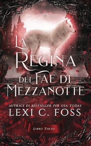 La Regina dei Fae di Mezzanotte: Libro Terzo La Regina dei Fae di Mezzanotte: Libro Terzo von Ninja Newt Publishing, LLC