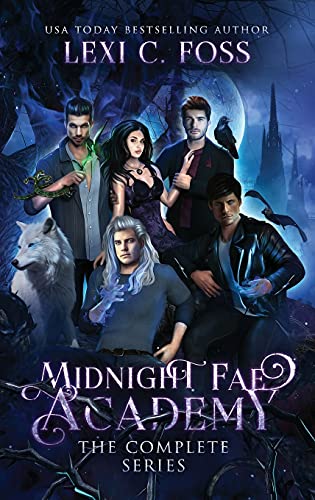 Midnight Fae Academy: The Complete Series Midnight Fae Academy: The Complete Series von Lexi C. Foss