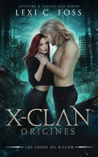 X-Clan : Origines (Les Loups du X-Clan) von Ninja Newt Publishing, LLC