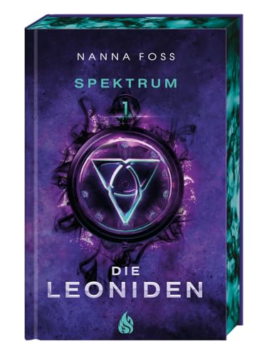 Die Leoniden - Spektrum (#1): »Stranger Things« meets »DARK«: Auftakt des nordischen Fantasy-Bestsellers +++ Limitierte Auflage mit Farbschnitt! +++ von Arctis Verlag