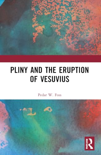Pliny and the Eruption of Vesuvius von Routledge