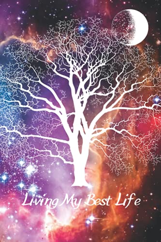 Living My Best Life Journal Notebook Diary Ruled 120 Page 6x9” Gift Girls Women’s Witch Moon Tree of Life Goddess Autumn Halloween By Terri Foss von Independently published