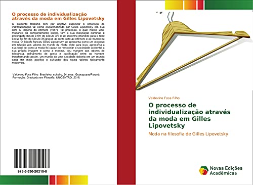 O processo de individualização através da moda em Gilles Lipovetsky: Moda na filosofia de Gilles Lipovetsky von Novas Edições Acadêmicas
