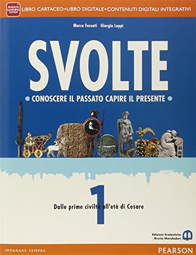 Svolte. Per le Scuole superiori. Con e-book. Con espansione online (Vol. 1)