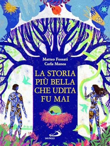 La storia più bella che udita fu mai (I più bei libri per ragazzi) von San Paolo Edizioni