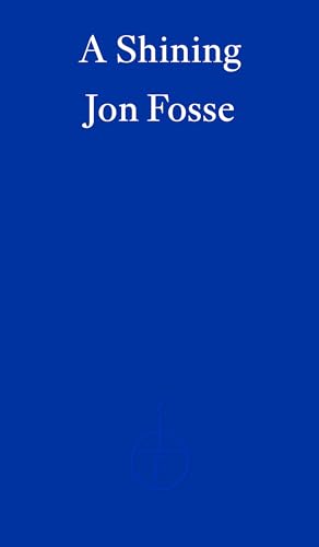 A Shining: Jon Fosse von Fitzcarraldo Editions