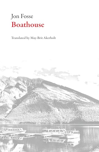 Boathouse (Norwegian Literature) von Dalkey Archive Press