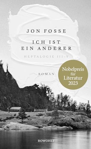 Ich ist ein anderer: Heptalogie III - V | Nobelpreis für Literatur 2023