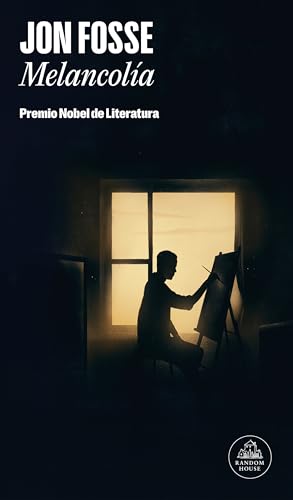 Melancolía: Premio Nobel de literatura 2023 (Random House) von Random House