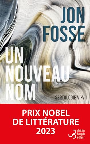 Un nouveau nom: Septologie VI-VII von BOURGOIS