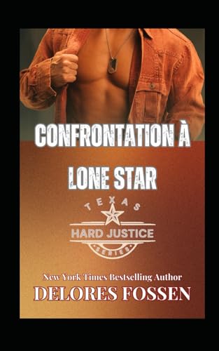 Confrontation à Lone Star (Série Hard Justice, Texas, Band 2) von Lone Star Books