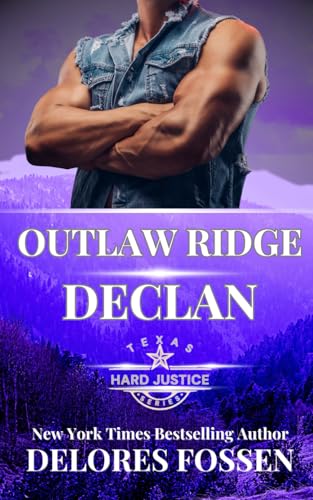 OUTLAW RIDGE: DECLAN (Hard Justice: Outlaw Ridge, Band 4) von Lone Star Books