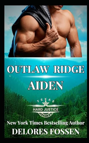 Outlaw Ridge: Aiden (Hard Justice: Outlaw Ridge, Band 3) von Lone Star Books