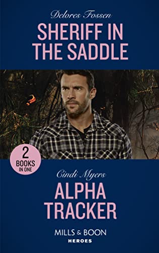 Sheriff In The Saddle / Alpha Tracker: Sheriff in the Saddle (The Law in Lubbock County) / Alpha Tracker (K-9s on Patrol)