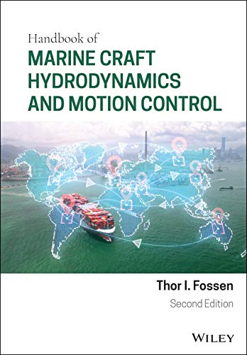 Handbook of Marine Craft Hydrodynamics and Motion Control von Wiley